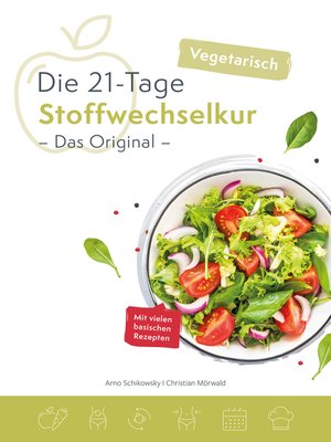 cover image of Die vegetarische 21-Tage Stoffwechselkur -Das Original-